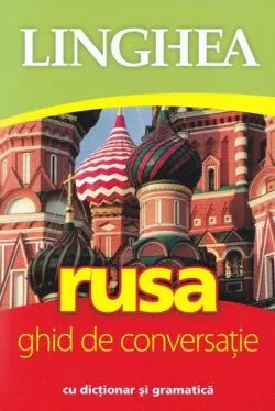 Rusa. Ghid de conversatie cu dictionar si gramatica de Anonim