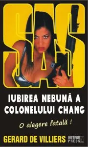 SAS 126. Iubirea nebuna a colonelului Chang de Gerard de Villiers