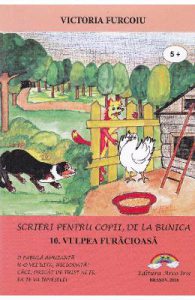 Scrieri pentru copii, de la bunica Vol.10: Vulpea furacioasa