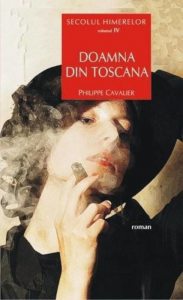 Secolul himerelor. Vol. IV. Doamna din Toscana