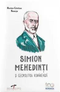 Simion Mehedinti si geopolitica romaneasca de Marius-Cristian Neacsu