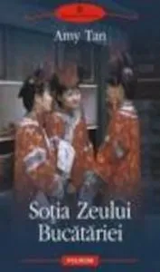 Sotia Zeului Bucatariei de Amy Tan