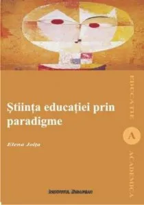 Stiinta educatiei prin paradigme de Elena Joita