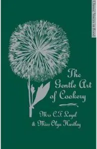 The Gentle Art of Cookery de Miss Olga Hartley
