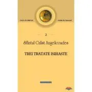 Trei tratate isihaste de Sfantul Calist Angelicoudes