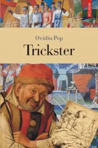 Trickster de Ovidiu Pop