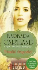 Triumful dragostei de Barbara Cartland