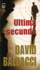 Ultima secunda de David Baldacci