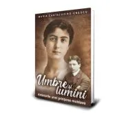Umbre si Lumini de Maria Cantacuzino-Enescu