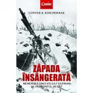Zapada insangerata de Gunter K. Koschorrek