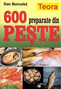 600 preparate din peste