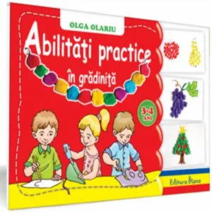 Abilitati practice in gradinita - 3-4 ani de Olga Olariu