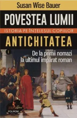 Antichitatea (Vol. 1) de Susan Wise Bauer
