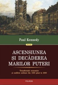 Ascensiunea si decaderea marilor puteri