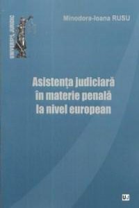 Asistenta judiciara in materie penala la nivel european