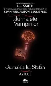 Azilul, Jurnalele lui Stefan, Vol. 5 - Editie de buzunar de L.J. Smith