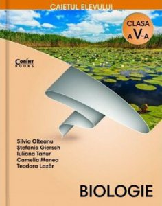 Biologie. Caietul elevului pentru clasa a V-a
