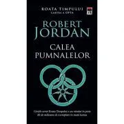 Calea pumnalelor. Seria Roata timpului volumul 8 de Robert Jordan