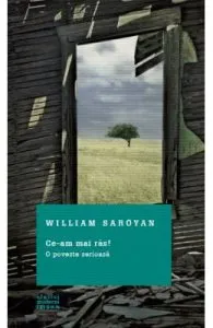 Ce-am mai ras! de William Saroyan