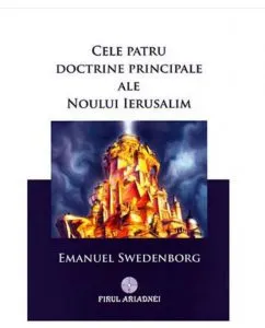 Cele Patru Doctrine Principale ale Noului Ierusalim de Emanuel Swedenborg