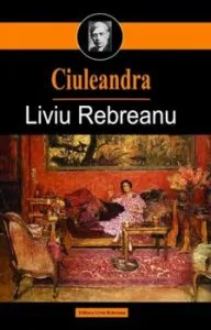 Ciuleandra. de Liviu Rebreanu