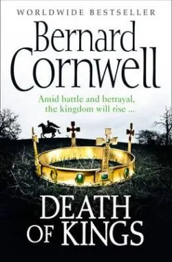 Death of Kings de Bernard Cornwell