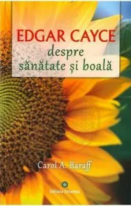 Despre sănătate și boală de Edgar Cayce