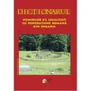 Dictionarul numirilor de localitati cu poporatiune romana din Ungaria de Silvestru Moldovan