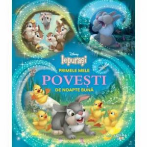 Disney. Iepurasi. Primele mele povesti de noapte buna