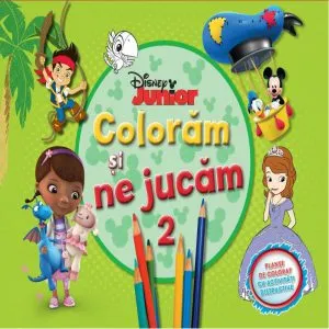 Disney Junior. Colorăm și ne jucăm (Vol. 2). Planșe de colorat cu activități distractive de Disney