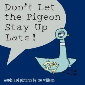 Don't Let the Pigeon Stay Up Late! de Mo Willems