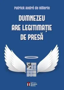 Dumnezeu are legitimatie de presa de Patrick Andre