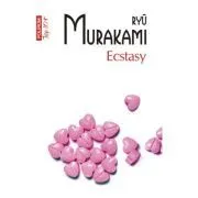 Ecstasy (editie de buzunar) de Ryu Murakami