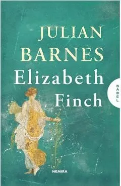 Elizabeth Finch de Julian Barnes