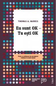 Eu sunt ok, tu esti ok