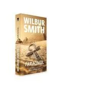 Faraonul, volumul 6 din seria Egiptul antic. Editie de buzunar de Wilbur Smith