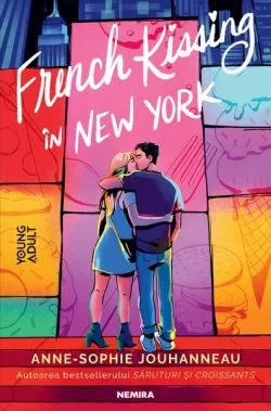 French Kissing în New York de Anne-Sophie Jouhanneau
