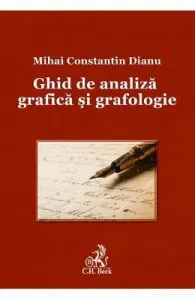 Ghid de analiza grafica si grafologie de Mihai Constantin Dianu