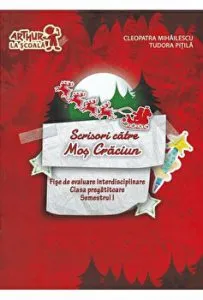 Grupa pregatitoare. Scrisori catre Mos Craciun de Cleopatra Mihailescu