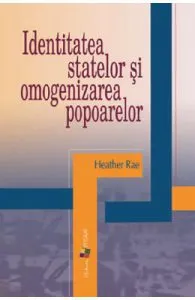 Identitatea statelor si omogenizarea popoarelor