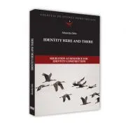Identity here and there. Migration as resource for identity construction de Alexandra Deliu