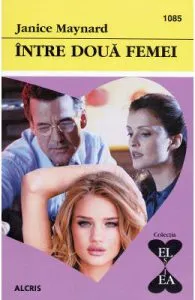 Intre doua femei de Janice Maynard