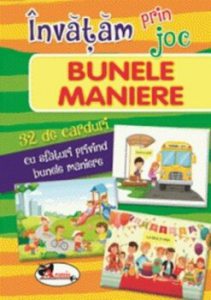 Invatam prin joc - Bunele maniere - 32 de carduri