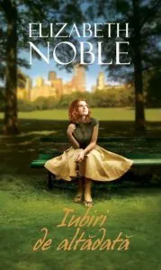 Iubiri de altadata de Elizabeth Noble