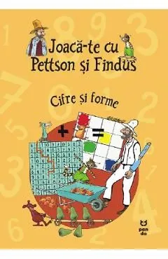 Joaca-te cu Pettson si Findus. Cifre si forme de Sven Nordqvist