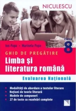Limba şi literatura română. Ghid de pregătire Evaluarea Naţională clasa a VIII-a. 27 teste cu rezolvări complete de Marinela Popa