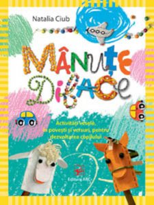 Manute dibace. Activitati vesele pentru dezvoltarea copilului