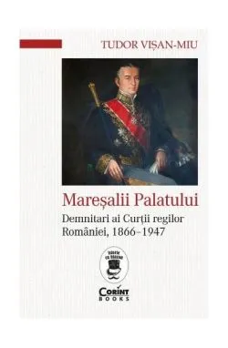 Mareșalii Palatului de Tudor Visan-Miu