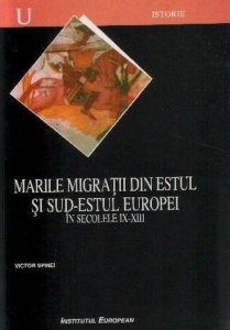 Marile migratii din estul si sud-estul Europei in secolele IX-XIII
