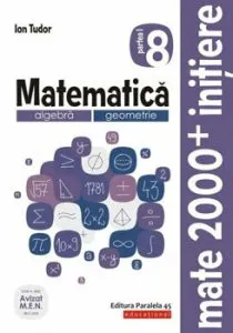 Matematica. Algebra, geometrie. Caiet de lucru. Clasa a VIII-a. Initiere. Partea I de Ion Tudor